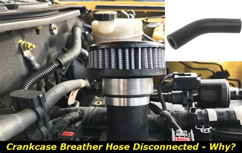 crankcase ventilation hose disconnected|Crankcase Ventilation Hose disconnected